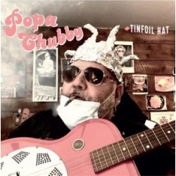 Popa Chubby-Tinfoil Hat