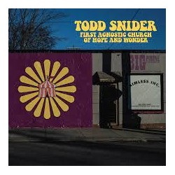 Todd Snider-First Agnostic Church Of Hope And Wonder