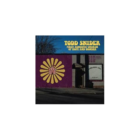 Todd Snider-First Agnostic Church Of Hope And Wonder