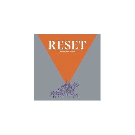 Bachi Da Pietra-Reset