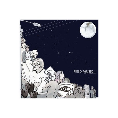 Field Music-Flat White Moon