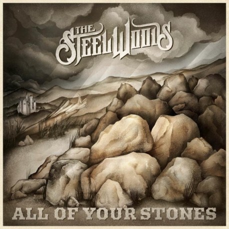 Steel Woods-All Of Your Stones