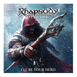 Rhapsody Of Fire-I'll Be Your Hero