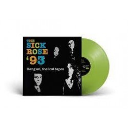 Sick Rose-Sick Rose '93 Hang On, The Lost Tapes