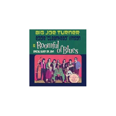 Big Joe Turner, Eddie "Cleanhead" Vinson & Roomful Of Blues-Big Joe Turner, Eddie "Cleanhead" Vinson & Roomful Of Blues