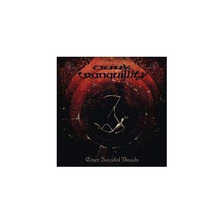 Dark Tranquillity-Enter Suicidal Angels