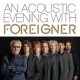 Foreigner-An Acoustic Evening With