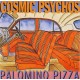 Cosmic Psychos-Palomino Pizza