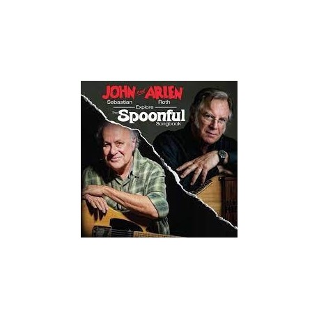 John Sebastian And Arlen Roth-Explore The Spoonful Songbook