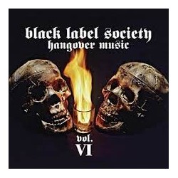 Black Label Society-Hangover Music Vol.VI