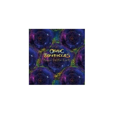 Ozric Tentacles-Space For The Earth