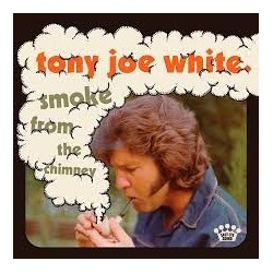 Tony Joe White-Smoke From The Chimney