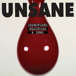 Unsane-Improvised Munitions & Demo