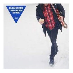 War On Drugs-I Don't Live Here Anymore