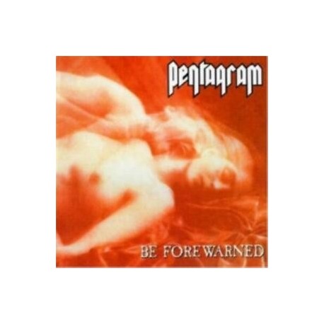 Pentagram-Be Forewarned