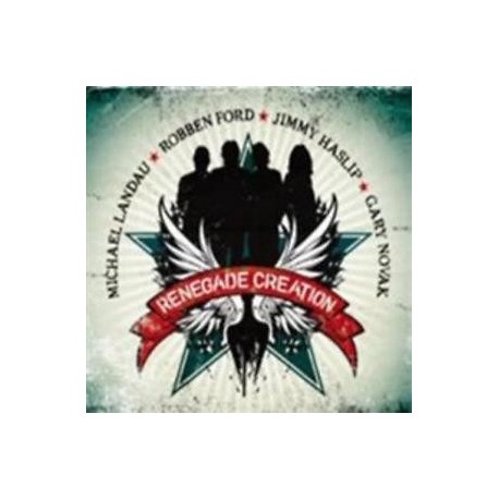 michael Landau/Robben Ford/Jimmy Harslip/Gary Novak-Renegade Creation