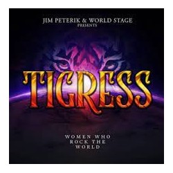 Jim Peterik & World Stage Presents-Tigress (Women Who Rock The World)