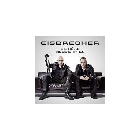 Eisbrecher-Die Holle Muss Warten
