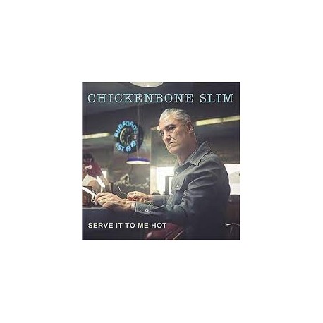 Chickenbone Slim-Serve It To Me Hot