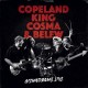 Copeland King Cosma & Belew-Gizmodrome Live