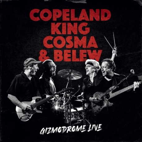 Copeland King Cosma & Belew-Gizmodrome Live