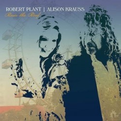 Robert Plant & Alison Krauss-Raise The Roof