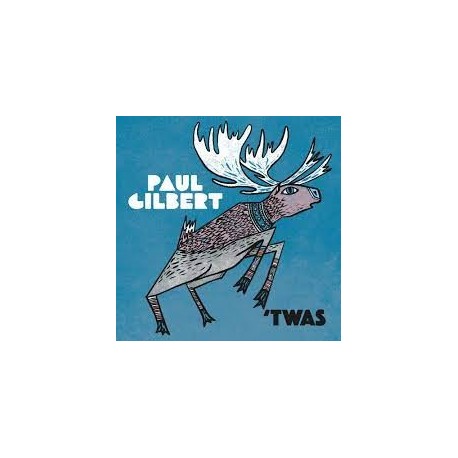 Paul Gilbert-'Twas