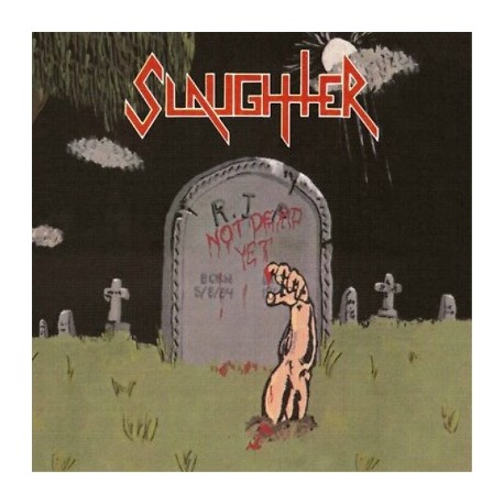 Slaughter-Not Dead Yet