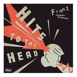 Franz Ferdinand-Hits To The Head