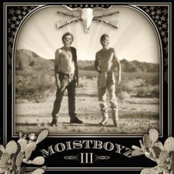 Moistboyz-Moistboyz III