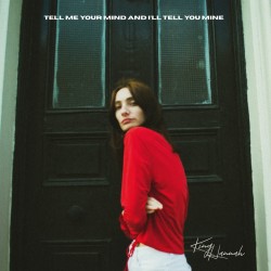King Hannah-Tell Me Your Mind And I'll Tell You Mine