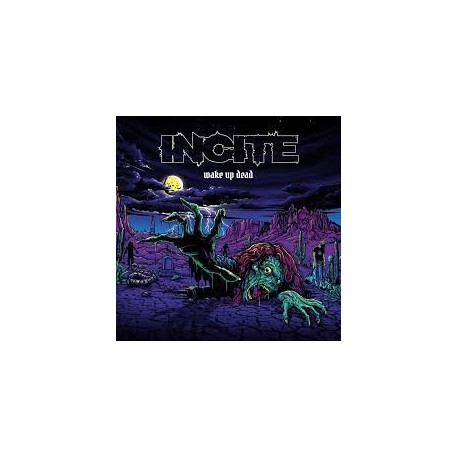 Incite-Wake Up Dead