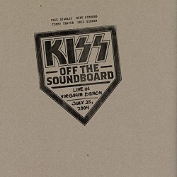 Kiss-Kiss Off The Soundboard (Live In Virginia Beach)