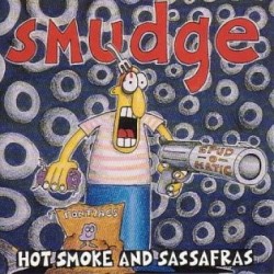 Smudge-Hot Smoke And Sassafra