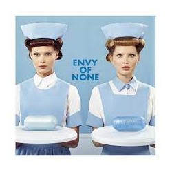 Envy Of None-Envy Of None