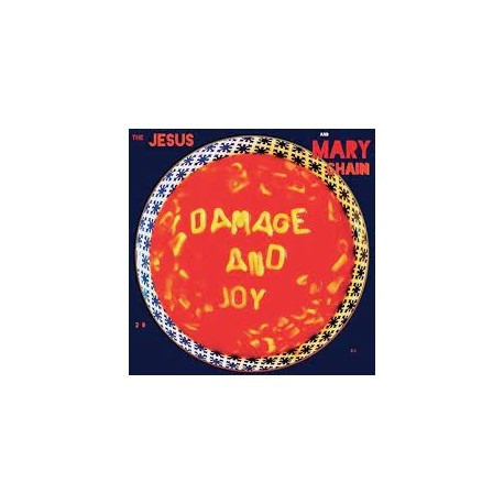 Jesus & Mary Chain-Damage And Joy