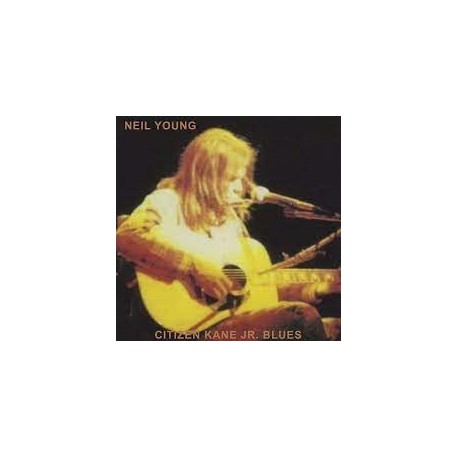 Neil Young-Citizen Kane Jr. Blues