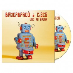 Bandabardo & Cisco-Non Fa Paura