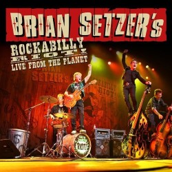 Brian Setzer-RockabillyRiot Live From The Planets
