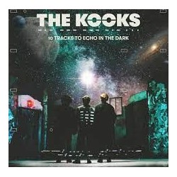 Kooks-10 Tracks To Echo In The Dark
