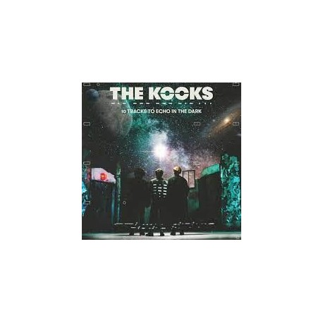 Kooks-10 Tracks To Echo In The Dark