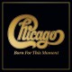 Chicago-XXXVIII Born For This Moment