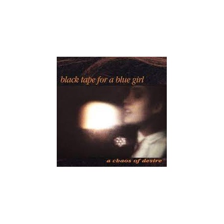 Black Tape For A Blue Girl-A Chaos Of Desire