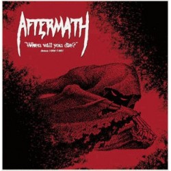 Aftermath-When Will You Die? 1986/1987