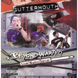 Guttermouth-Beyond Warped (Live Music Serie)