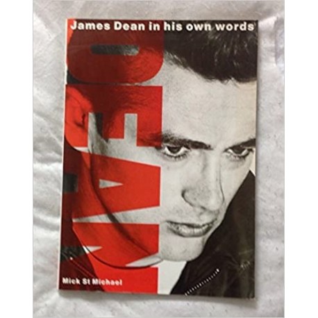 James Dean-In His Own World By Mick St Michael