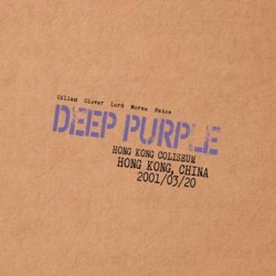 Deep Purple-Live In Hong Kong 2001 (Hog Kong Coliseum China, 2001/03/20)