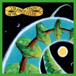 Ozric Tentacles-Strangeitude