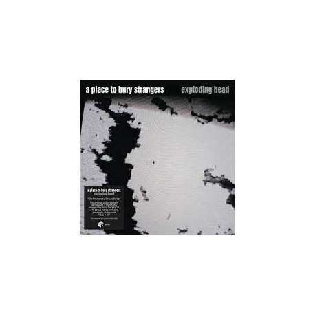 A Place To Bury Strangers-Exploding Head