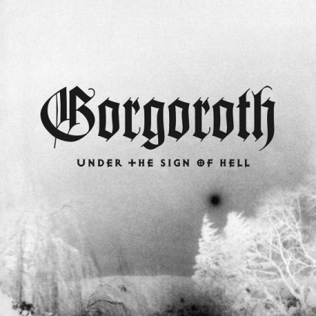 Gorgoroth-Under The Sign Of Hell